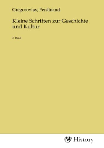 Kleine Schriften zur Geschichte und Kultur: 3. Band von MV-History
